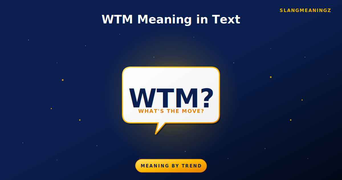 wtm meaning in text