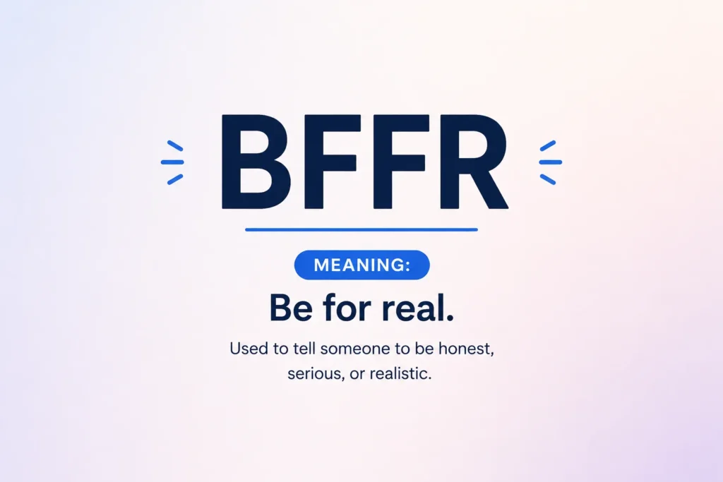 Best BFFR Meaning: What It Means in Text  TikTok  Snapchat and Social Media 2026