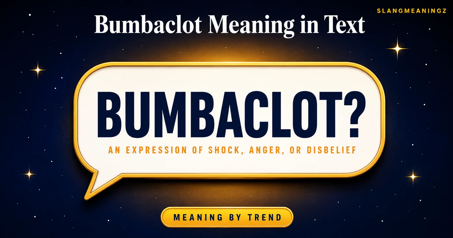 Bumbaclot Meaning